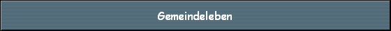 Gemeindeleben
