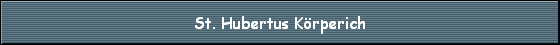 St. Hubertus Krperich